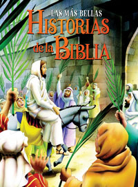Las m&aacute;s bellas historias de la Biblia
